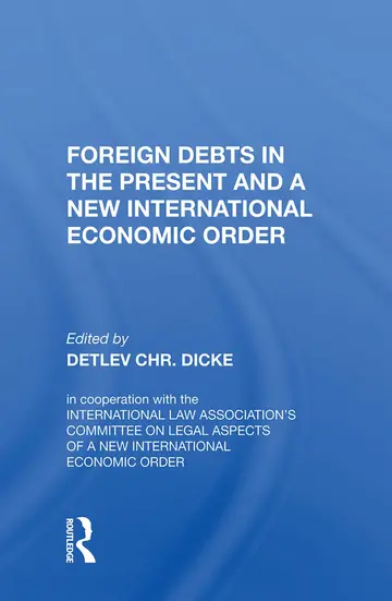 Cover of Foreign Debts in the Present and a New International Economic Order