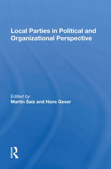 Cover of Local Parties in Political and Organizational Perspective