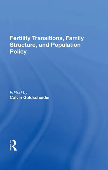 Cover of Fertility Transitions, Family Structure, and Population Policy