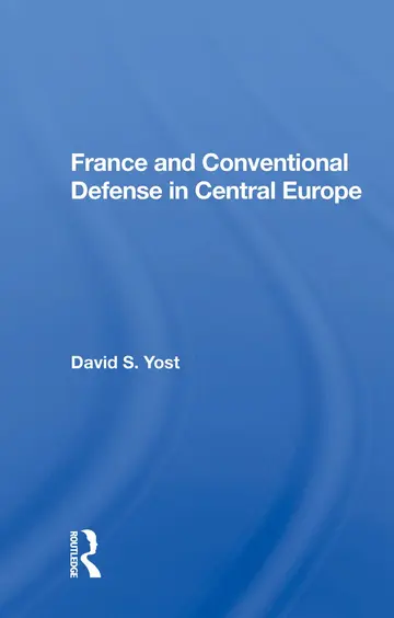 Cover of France and Conventional Defense in Central Europe