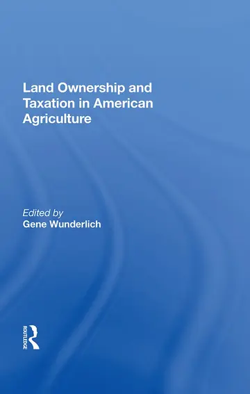 Cover of Land Ownership and Taxation in American Agriculture