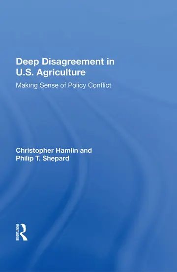 Cover of Deep Disagreement in U.S. Agriculture
