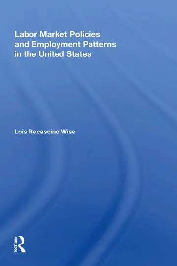 Cover of Labor Market Policies and Employment Patterns in the United States