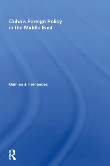 Cover of Cuba's Foreign Policy in the Middle East