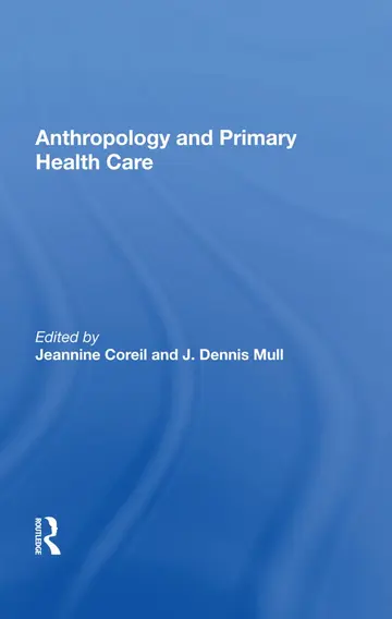 Cover of Anthropology and Primary Health Care