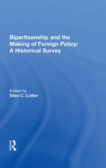 Cover of Bipartisanship and the Making of Foreign Policy