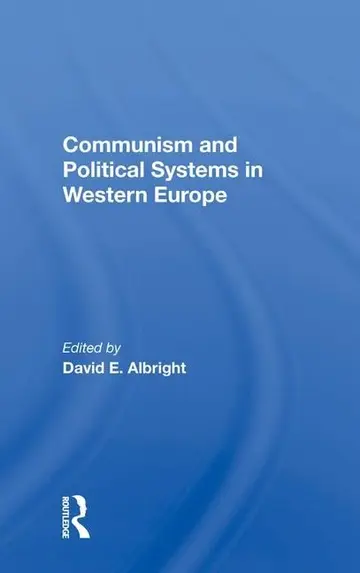 Cover of Communism and Political Systems in Western Europe