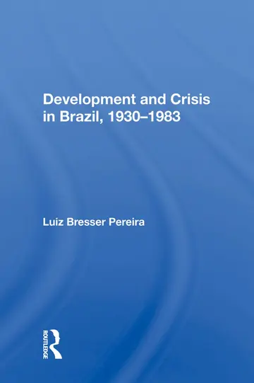 Cover of Development and Crisis in Brazil, 1930-1983