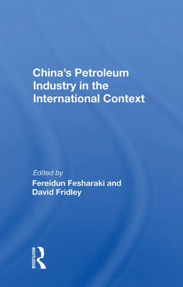 Cover of China's Petroleum Industry in the International Context