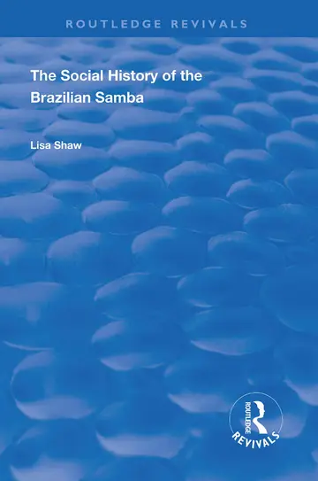 Cover of The Social History of the Brazilian Samba