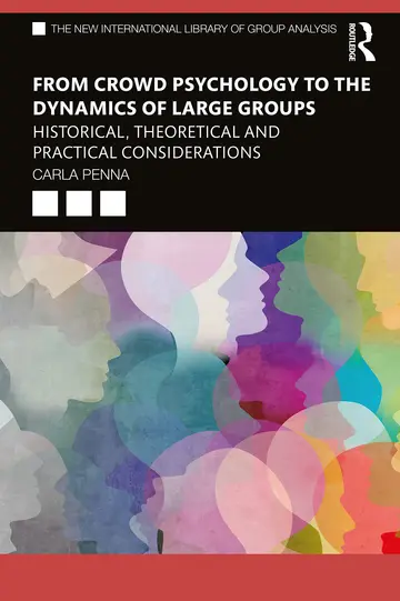 Cover of From Crowd Psychology to the Dynamics of Large Groups