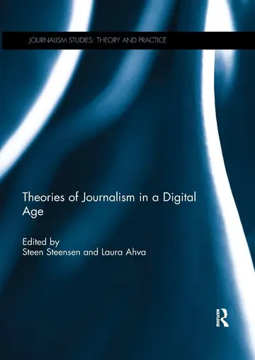 Cover of Theories of Journalism in a Digital Age