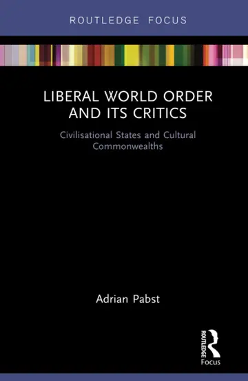 Cover of Liberal World Order and Its Critics