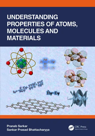 Cover of Understanding Properties of Atoms, Molecules and Materials