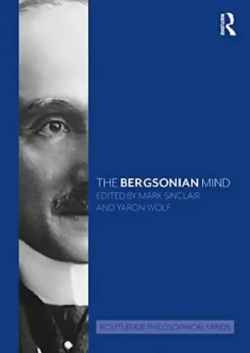 Cover of The Bergsonian Mind