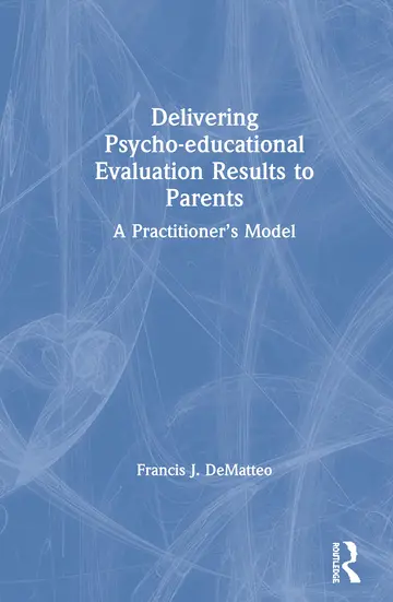 Cover of Delivering Psycho-educational Evaluation Results to Parents