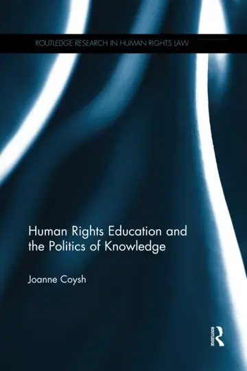 Cover of Human Rights Education and the Politics of Knowledge
