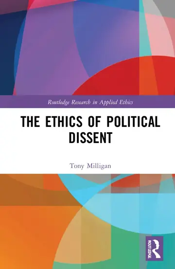 Cover of The Ethics of Political Dissent