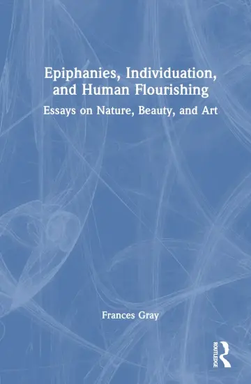 Cover of Epiphanies, Individuation, and Human Flourishing