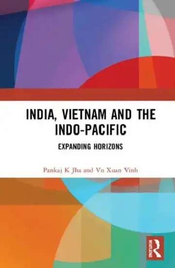 Cover of India, Vietnam and the Indo-Pacific
