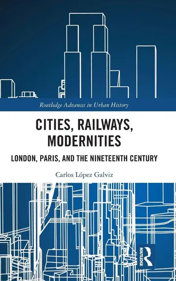 Cover of Cities, Railways, Modernities