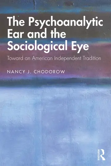 Cover of The Psychoanalytic Ear and the Sociological Eye