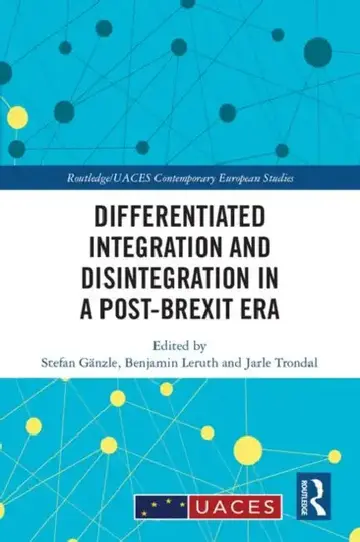 Cover of Differentiated Integration and Disintegration in a Post-Brexit Era