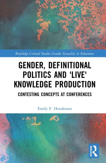 Cover of Gender, Definitional Politics and 'Live' Knowledge Production
