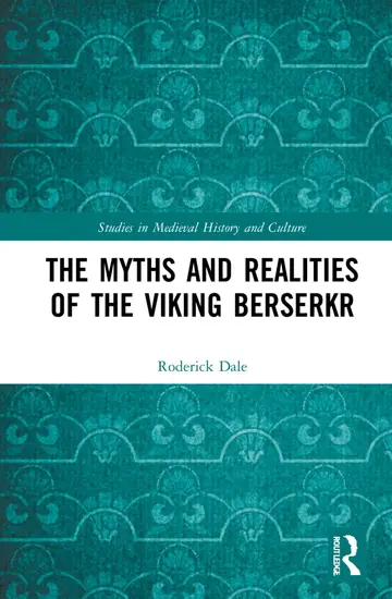 Cover of The Myths and Realities of the Viking Berserkr
