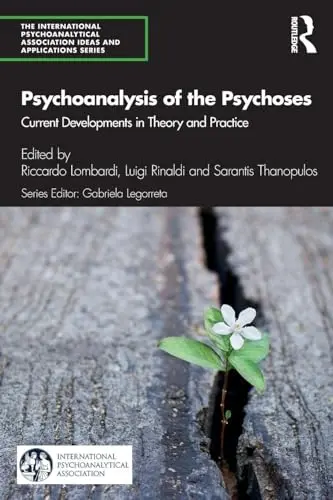 Cover of Psychoanalysis of the Psychoses
