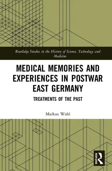 Cover of Medical Memories and Experiences in Postwar East Germany