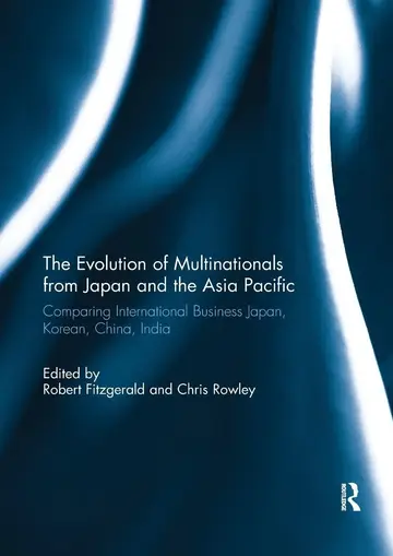 Cover of The Evolution of Multinationals from Japan and the Asia Pacific