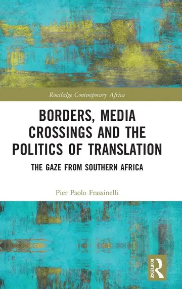 Cover of Borders, Media Crossings and the Politics of Translation