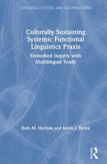 Cover of Culturally Sustaining Systemic Functional Linguistics Praxis