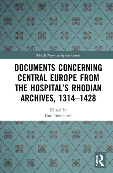 Cover of Documents Concerning Central Europe from the Hospital's Rhodian Archives, 1314-1428