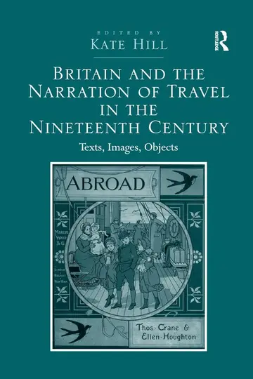 Cover of Britain and the Narration of Travel in the Nineteenth Century