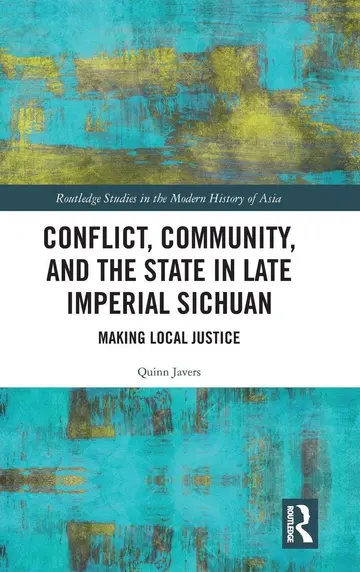 Cover of Conflict, Community and the State in Late Imperial Sichuan