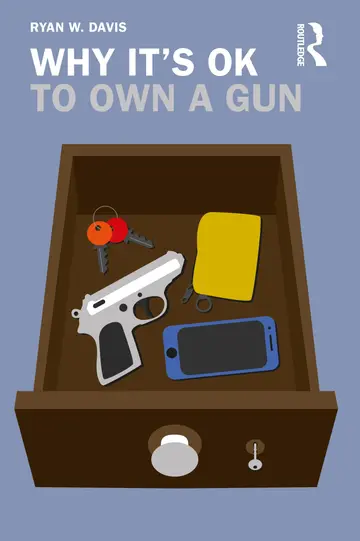 Cover of Why It's OK to Own a Gun