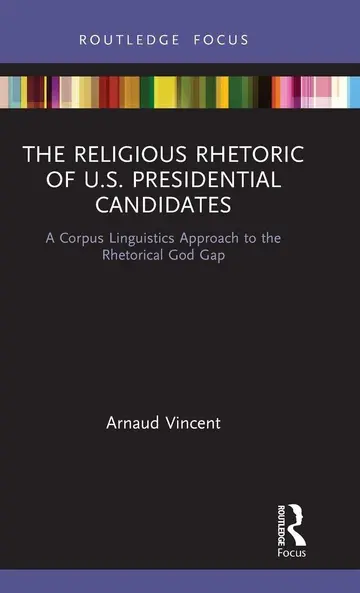 Cover of The Religious Rhetoric of U.S. Presidential Candidates