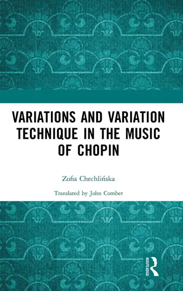 Cover of Variations and Variation Technique in the Music of Chopin