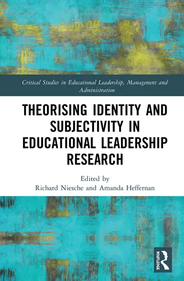 Cover of Theorising Identity and Subjectivity in Educational Leadership Research
