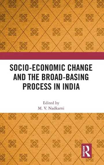 Cover of Socio-Economic Change and the Broad-Basing Process in India