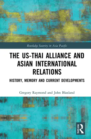 Cover of The Us-thai Alliance and Asian International Relations