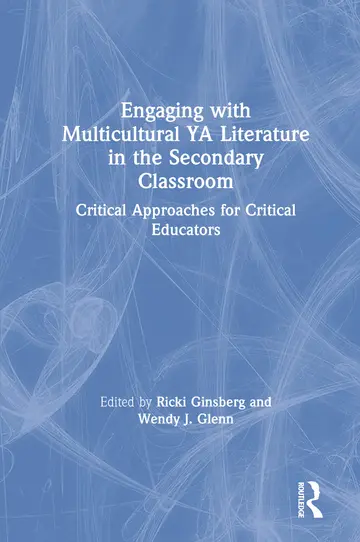 Cover of Engaging with Multicultural YA Literature in the Secondary Classroom