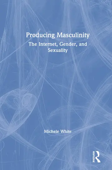 Cover of Producing Masculinity