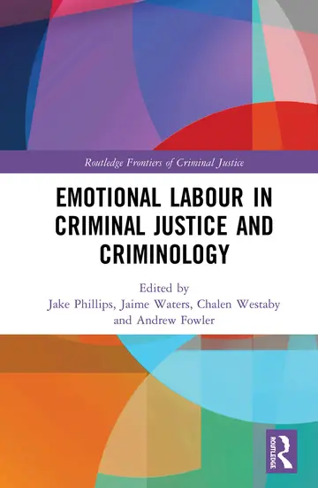 Cover of Emotional Labour in Criminal Justice and Criminology