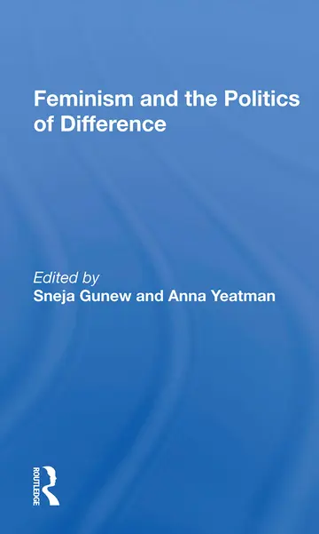 Cover of Feminism and the Politics of Difference