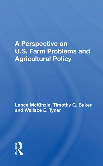 Cover of A Perspective on U.S. Farm Problems and Agricultural Policy