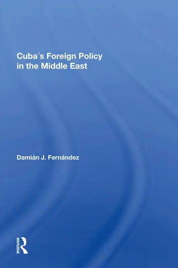 Cover of Cuba's Foreign Policy in the Middle East