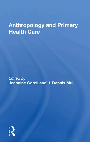 Cover of Anthropology and Primary Health Care